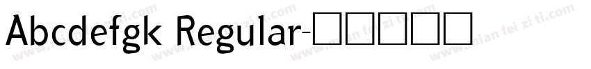 Abcdefgk Regular字体转换